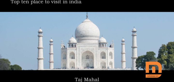 Top ten place to visit in India
