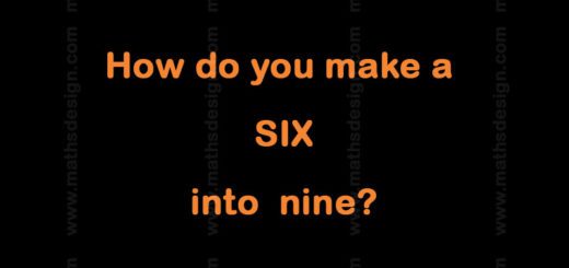 How do you make a SIX into nine?