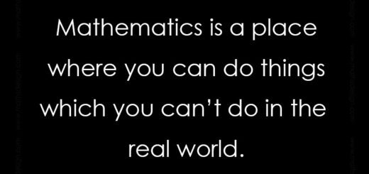 Mathematics: Exploring the Impossible -Mathematics is a place where you can do things which you can’t do in the real world. — Marcus du Sautoy